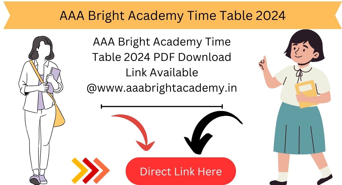 AAA Bright Academy Time Table 2024