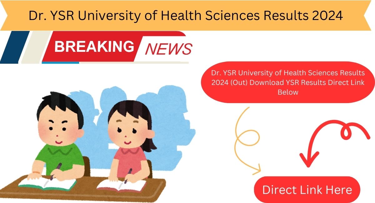 Dr. YSR University of Health Sciences Results 2024 (Out) Download YSR Results Direct Link Below