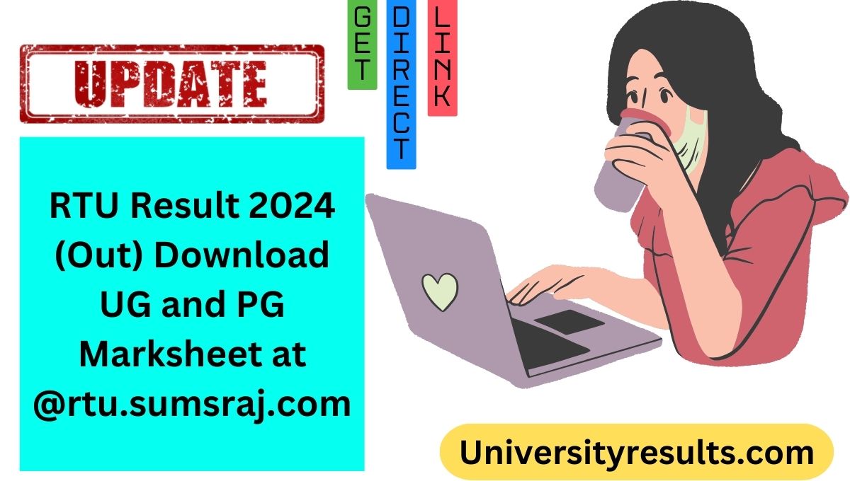 RTU Result 2024 (Out) Download UG and PG Marksheet at @rtu.sumsraj.com