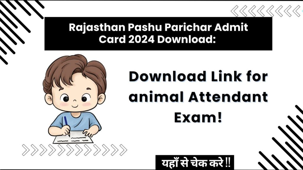 Rajasthan Pashu Parichar Admit Card 2024